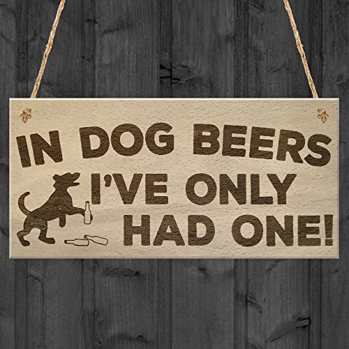 Red Ocean In Dog Beers Only Had One Funny Pub Bar Man Cave Hanging Plaque Alcohol Sign